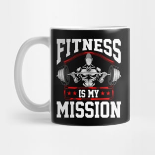 Fitness Is My Mission Motivated Weightlifter Mug